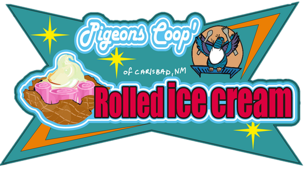 Rolled ICECREAM SOFT SERVE and   Snow Cones to The Pigeon's Coop of Carlsbad, NM